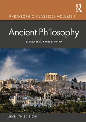 Бумажная книга «Philosophic Classics: Volume 1: Ancient Philosophy», автор Форрест Бэрд - фото №1