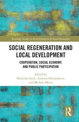Бумажная книга «Social Regeneration and Local Development: Cooperation, Social Economy and Public Participation» - фото №1