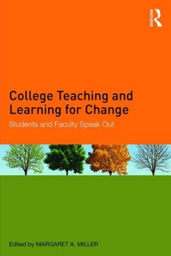 Паперова книга «College Teaching and Learning for Change: Students and Faculty Speak Out» - фото №1