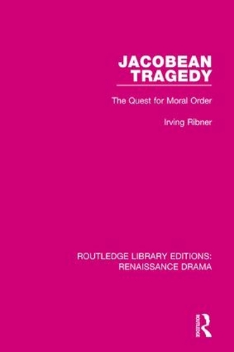 Паперова книга «Jacobean Tragedy: The Quest for Moral Order» - фото №1