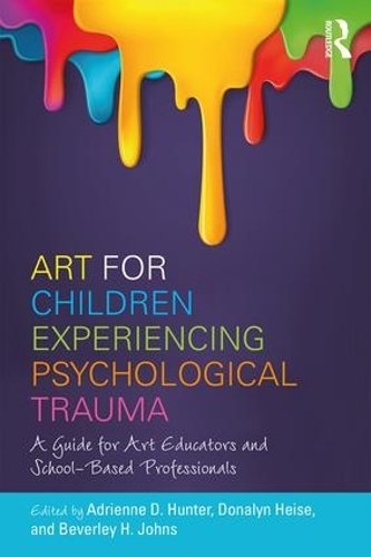 Бумажная книга «Art for Children Experiencing Psychological Trauma: A Guide for Art Educators and School-Based Professionals» - фото №1