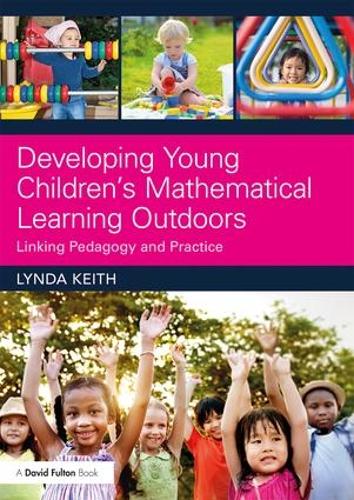 Паперова книга «Developing Young Children’s Mathematical Learning Outdoors: Linking Pedagogy and Practice», автор Лінда Кіт - фото №1