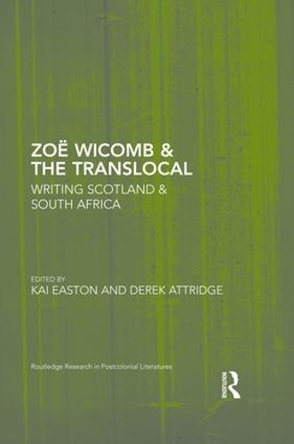 Бумажная книга «Zoë Wicomb & the Translocal: Writing Scotland & South Africa» - фото №1