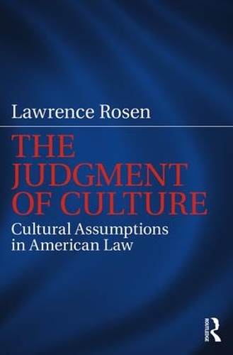 Бумажная книга «The Judgment of Culture: Cultural Assumptions in American Law», автор Лоуренс Розен - фото №1