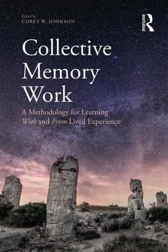 Бумажная книга «Collective Memory Work: A Methodology for Learning With and From Lived Experience» - фото №1