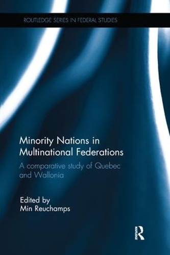 Паперова книга «Minority Nations in Multinational Federations: A comparative study of Quebec and Wallonia» - фото №1