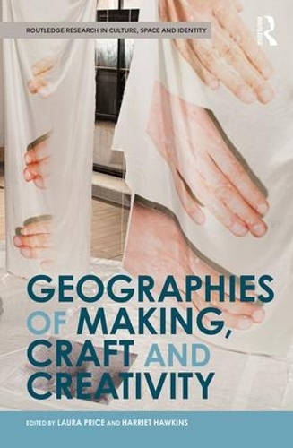 Бумажная книга «Geographies of Making, Craft and Creativity» - фото №1