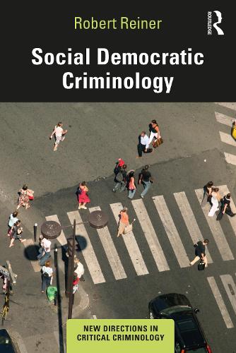 Бумажная книга «Social Democratic Criminology», автор Роберт Райнер - фото №1