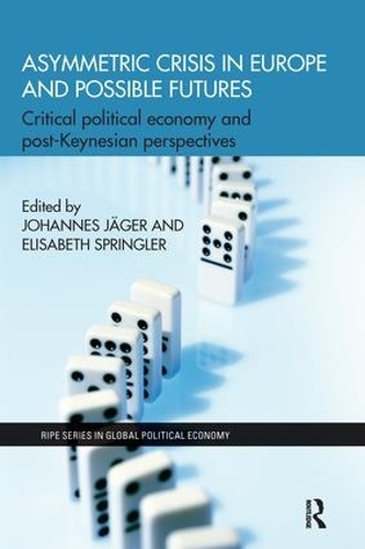 Paper book «Asymmetric Crisis in Europe and Possible Futures: Critical Political Economy and Post-Keynesian Perspectives» - фото №1