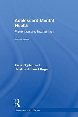 Бумажная книга «Adolescent Mental Health: Prevention and Intervention», авторов Кристина Амлунд Хаген, Терье Огден - фото №1
