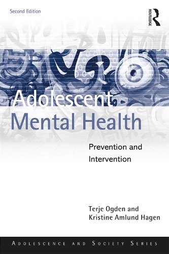 Бумажная книга «Adolescent Mental Health: Prevention and Intervention», авторов Кристина Амлунд Хаген, Терье Огден - фото №1