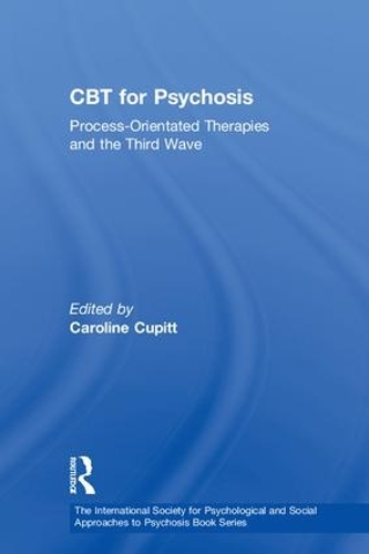 Бумажная книга «CBT for Psychosis: Process-orientated Therapies and the Third Wave» - фото №1
