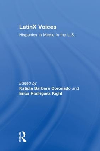 Бумажная книга «LatinX Voices: Hispanics in Media in the U.S» - фото №1