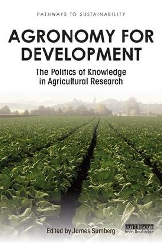 [object Object] «Agronomy for Development: The Politics of Knowledge in Agricultural Research» - фото №1