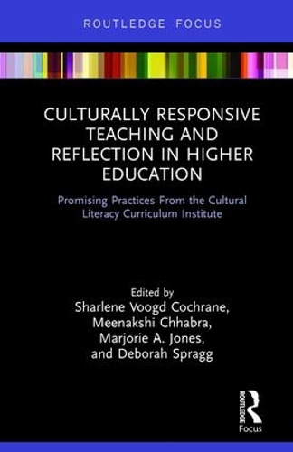 Бумажная книга «Culturally Responsive Teaching and Reflection in Higher Education: Promising Practices From the Cultural Literacy Curriculum Institute» - фото №1