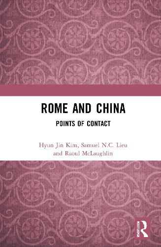 Паперова книга «Rome and China: Points of Contact», авторів Хьон Джин Кім, Рауль Маклафлін, Семюель Н. К. Ліу - фото №1