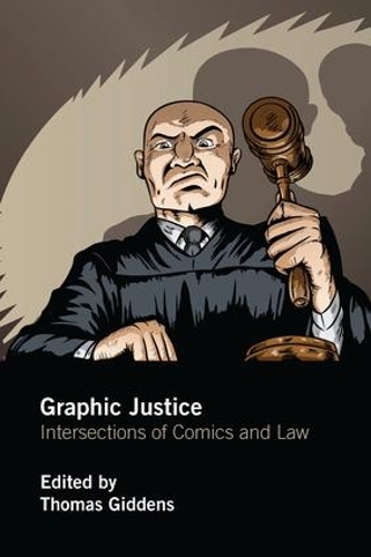 Паперова книга «Graphic Justice: Intersections of Comics and Law» - фото №1