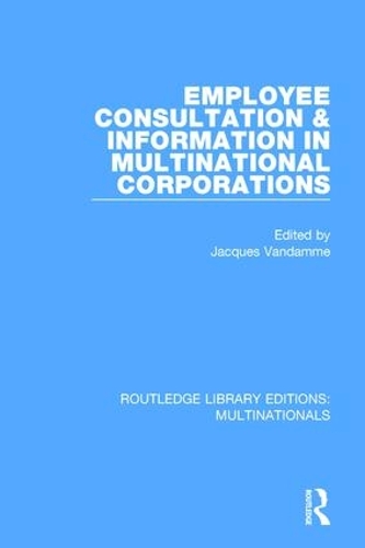 Паперова книга «Employee Consultation and Information in Multinational Corporations» - фото №1