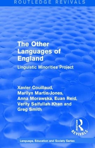 [object Object] «Routledge Revivals: The Other Languages of England (1985): Linguistic Minorities Project», авторів Анна Моравська, Юен Рід, Грег Сміт, Мерилін Мартін-Джонс, Веріті Сайфулла Хан, Ксав'є Куйо - фото №1