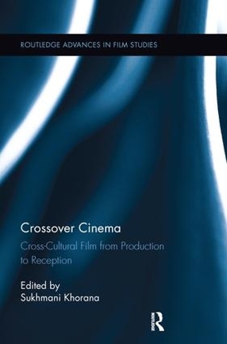 Бумажная книга «Crossover Cinema: Cross-Cultural Film from Production to Reception» - фото №1