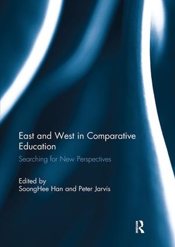 Паперова книга «East and West in Comparative Education: Searching for New Perspectives» - фото №1