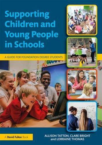 Паперова книга «Supporting Children and Young People in Schools: A Guide for Foundation Degree Students» - фото №1