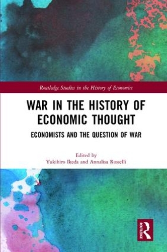 Бумажная книга «War in the History of Economic Thought: Economists and the Question of War» - фото №1