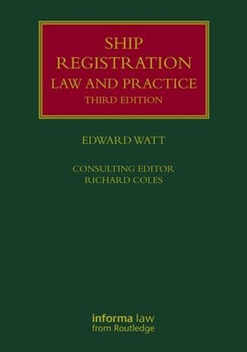 Паперова книга «Ship Registration: Law and Practice», авторів Едвард Ватт, Річард Коулз - фото №1