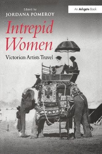 Бумажная книга «Intrepid Women: Victorian Artists Travel» - фото №1