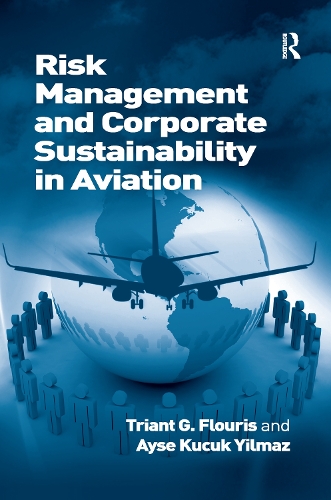 Бумажная книга «Risk Management and Corporate Sustainability in Aviation», авторов Айше Кючюк Йылмаз, Триант Г. Флурис - фото №1