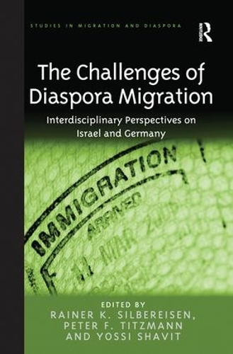 Бумажная книга «The Challenges of Diaspora Migration: Interdisciplinary Perspectives on Israel and Germany», авторов Питер Ф. Тицманн, Райнер К. Зильберейзен - фото №1