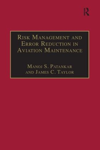 Бумажная книга «Risk Management and Error Reduction in Aviation Maintenance», авторов Джеймс К. Тейлор, Манодж С. Патанкар - фото №1