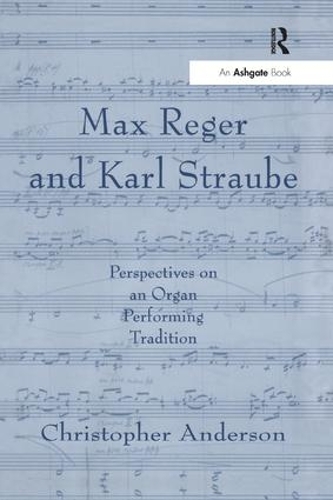 Бумажная книга «Max Reger and Karl Straube: Perspectives on an Organ Performing Tradition», автор Кристофер Андерсон - фото №1