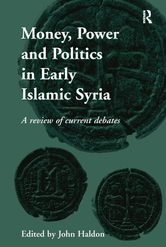 Бумажная книга «Money, Power and Politics in Early Islamic Syria: A Review of Current Debates» - фото №1
