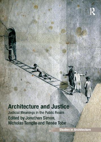 Бумажная книга «Architecture and Justice: Judicial Meanings in the Public Realm», автор Джонатан Саймон - фото №1