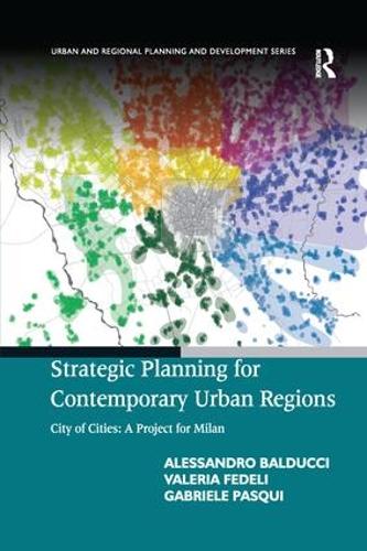 Бумажная книга «Strategic Planning for Contemporary Urban Regions: City of Cities: A Project for Milan», авторов Алессандро Балдуччи, Габриэле Паски, Валерия Федели - фото №1
