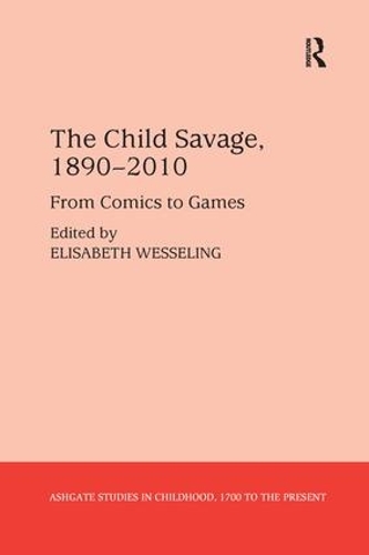 Паперова книга «The Child Savage, 1890–2010: From Comics to Games» - фото №1