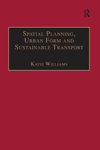 Паперова книга «Spatial Planning, Urban Form and Sustainable Transport» - фото №1