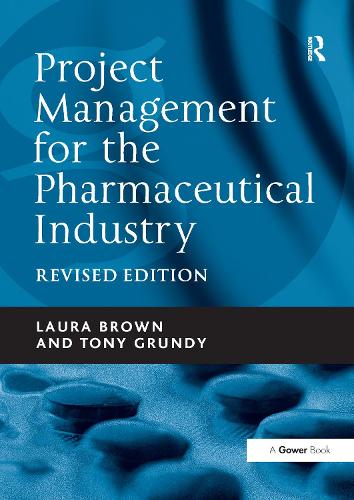 Паперова книга «Project Management for the Pharmaceutical Industry», автор Лора Браун - фото №1