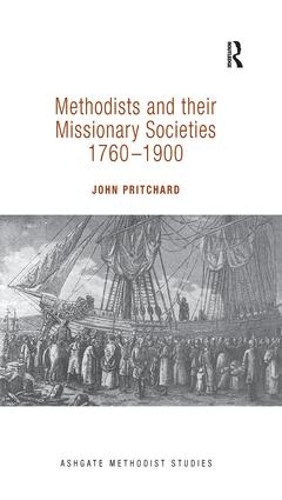Бумажная книга «Methodists and their Missionary Societies 1760-1900», автор Джон Притчард - фото №1