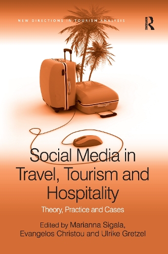 Бумажная книга «Social Media in Travel, Tourism and Hospitality: Theory, Practice and Cases», автор Евангелос Кристоу - фото №1