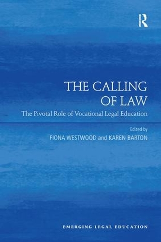 Бумажная книга «The Calling of Law: The Pivotal Role of Vocational Legal Education» - фото №1