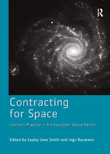 Бумажная книга «Contracting for Space: Contract Practice in the European Space Sector», автор Инго Бауманн - фото №1