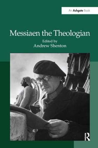 Бумажная книга «Messiaen the Theologian» - фото №1