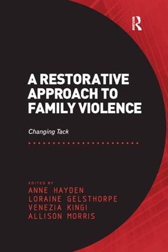 Бумажная книга «A Restorative Approach to Family Violence: Changing Tack», авторов Эллисон Моррис, Энн Хейден, Лорейн Гелсторп - фото №1