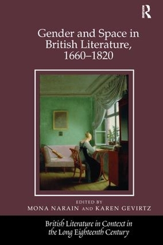 Бумажная книга «Gender and Space in British Literature, 1660-1820», авторов Карен Гевиртц, Мона Нараин - фото №1