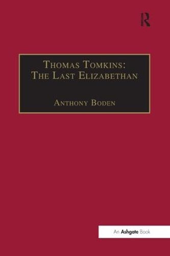 Бумажная книга «Thomas Tomkins: The Last Elizabethan» - фото №1
