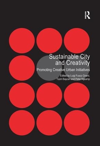 Паперова книга «Sustainable City and Creativity: Promoting Creative Urban Initiatives», автор Тюзін Байджан - фото №1