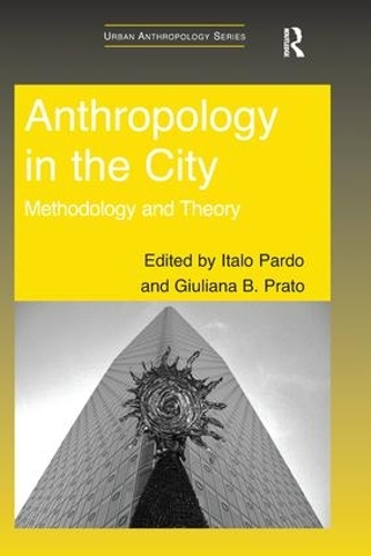 [object Object] «Anthropology in the City: Methodology and Theory» - фото №1