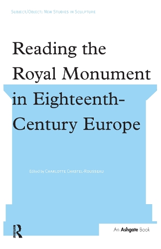 Паперова книга «Reading the Royal Monument in Eighteenth-Century Europe» - фото №1